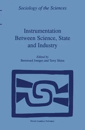 Shinn / Joerges |  Instrumentation Between Science, State and Industry | Buch |  Sack Fachmedien