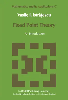 Istratescu |  Fixed Point Theory | Buch |  Sack Fachmedien