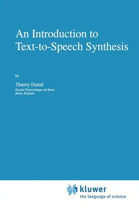 Dutoit |  An Introduction to Text-to-Speech Synthesis | Buch |  Sack Fachmedien