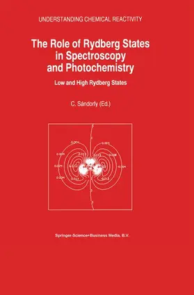 Sándorfy |  The Role of Rydberg States in Spectroscopy and Photochemistry | Buch |  Sack Fachmedien