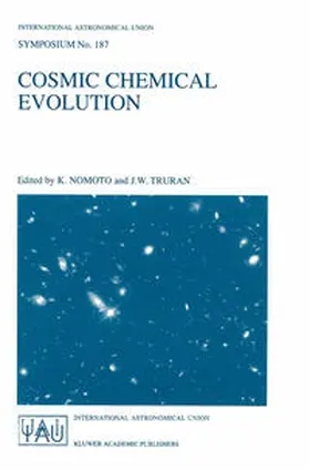 Truran / Nomoto |  Cosmic Chemical Evolution | Buch |  Sack Fachmedien
