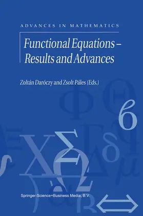 Páles / Daroczy |  Functional Equations - Results and Advances | Buch |  Sack Fachmedien
