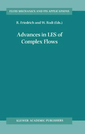 Rodi / Friedrich |  Advances in LES of Complex Flows | Buch |  Sack Fachmedien