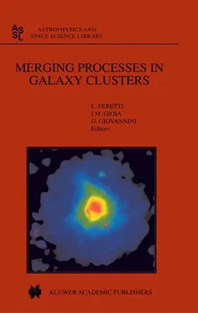 Feretti / Giovannini / Gioia |  Merging Processes in Galaxy Clusters | Buch |  Sack Fachmedien