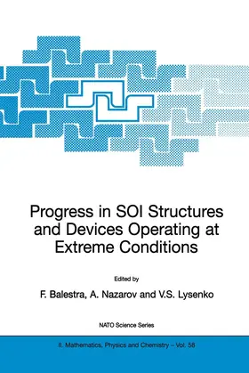 Balestra / Nazarov / Lysenko |  Progress in Soi Structures and Devices Operating at Extreme Conditions | Buch |  Sack Fachmedien