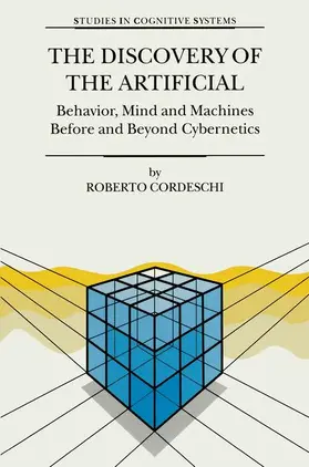 Cordeschi |  The Discovery of the Artificial | Buch |  Sack Fachmedien