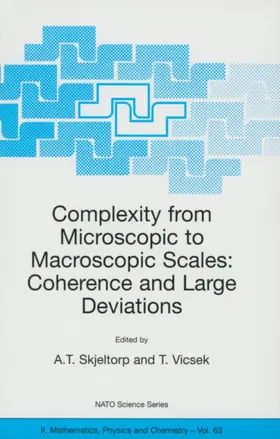 Skjeltorp / Vicsek |  Complexity from Microscopic to Macroscopic Scales: Coherence and Large Deviations | Buch |  Sack Fachmedien