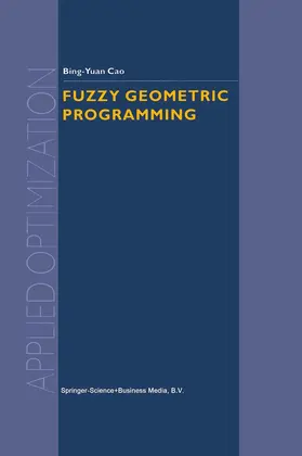  Fuzzy Geometric Programming | Buch |  Sack Fachmedien