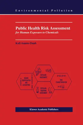 Asante-Duah |  Public Health Risk Assessment for Human Exposure to Chemicals | Buch |  Sack Fachmedien