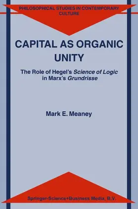 Meaney |  Capital as Organic Unity | Buch |  Sack Fachmedien