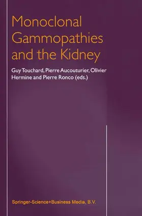 Touchard / Ronco / Aucouturier |  Monoclonal Gammopathies and the Kidney | Buch |  Sack Fachmedien