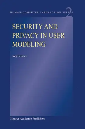 Schreck |  Security and Privacy in User Modeling | Buch |  Sack Fachmedien