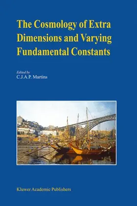 Martins |  The Cosmology of Extra Dimensions and Varying Fundamental Constants | Buch |  Sack Fachmedien