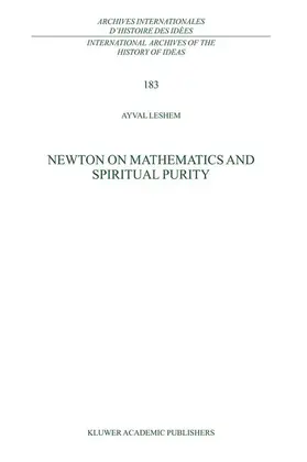 Leshem |  Newton on Mathematics and Spiritual Purity | Buch |  Sack Fachmedien