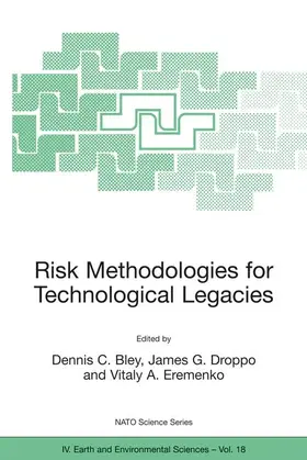 Bley / Eremenko |  Risk Methodologies for Technological Legacies | Buch |  Sack Fachmedien