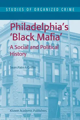 Griffin |  Philadelphia's Black Mafia | Buch |  Sack Fachmedien