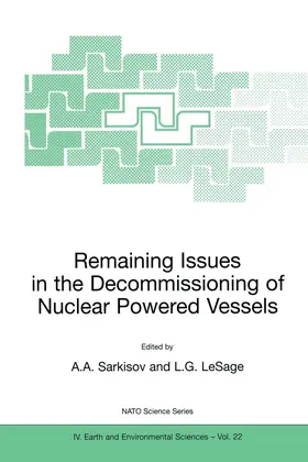 LeSage / Sarkisov |  Remaining Issues in the Decommissioning of Nuclear Powered Vessels | Buch |  Sack Fachmedien