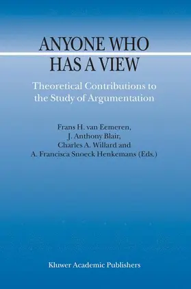 van Eemeren / Blair / Willard |  Anyone Who Has a View | Buch |  Sack Fachmedien