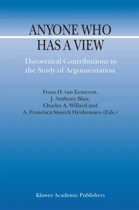 van Eemeren / Snoeck Henkemans / Blair |  Anyone Who Has a View | Buch |  Sack Fachmedien