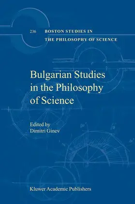 Ginev |  Bulgarian Studies in the Philosophy of Science | Buch |  Sack Fachmedien