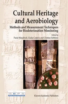 Mandrioli / Sabbioni / Caneva |  Cultural Heritage and Aerobiology | Buch |  Sack Fachmedien