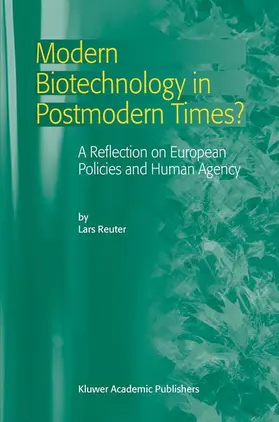 Reuter |  Modern Biotechnology in Postmodern Times? | Buch |  Sack Fachmedien