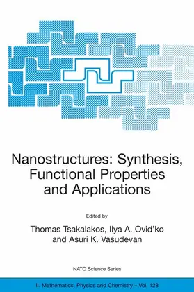 Tsakalakos / Vasudevan / Ovid'ko |  Nanostructures: Synthesis, Functional Properties and Application | Buch |  Sack Fachmedien
