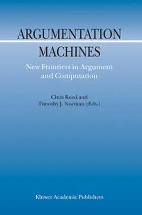 Norman / Reed |  Argumentation Machines | Buch |  Sack Fachmedien