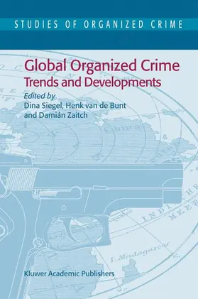 Siegel / Zaitch / Bunt |  Global Organized Crime | Buch |  Sack Fachmedien