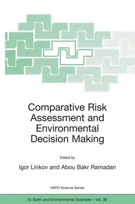 Ramadan / Linkov |  Comparative Risk Assessment and Environmental Decision Making | Buch |  Sack Fachmedien