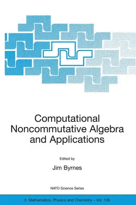 Byrnes / Ostheimer |  Computational Noncommutative Algebra and Applications | Buch |  Sack Fachmedien