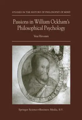Hirvonen |  Passions in William Ockham’s Philosophical Psychology | eBook | Sack Fachmedien