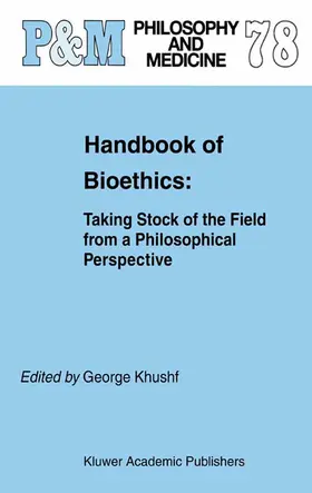 Khushf |  Handbook of Bioethics: | eBook | Sack Fachmedien
