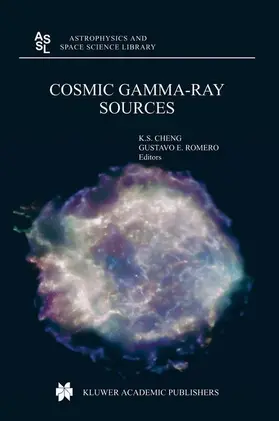 Romero / Cheng |  Cosmic Gamma-Ray Sources | Buch |  Sack Fachmedien