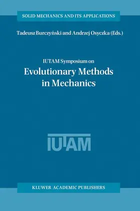 Burczynski / Osyczka |  Iutam Symposium on Evolutionary Methods in Mechanics | Buch |  Sack Fachmedien