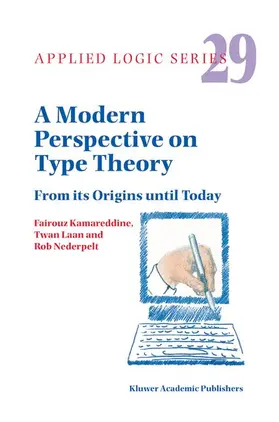 Kamareddine / Nederpelt / Laan |  A Modern Perspective on Type Theory | Buch |  Sack Fachmedien