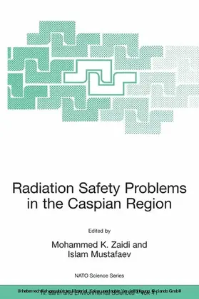 Zaidi / Mustafaev |  Radiation Safety Problems in the Caspian Region | eBook | Sack Fachmedien