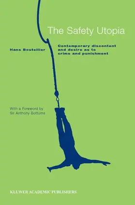 Boutellier | The Safety Utopia [eBook] | E-Book | www2.sack.de