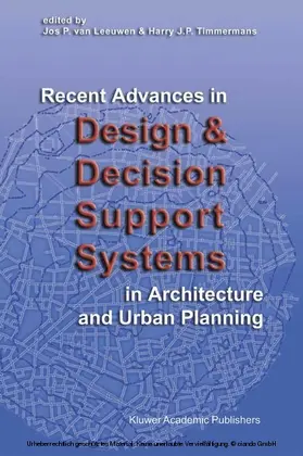 van Leeuwen / Timmermans |  Recent Advances in Design and Decision Support Systems in Architecture and Urban Planning | eBook | Sack Fachmedien
