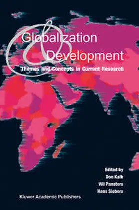 Kalb / Pansters / Siebers |  Globalization and Development | eBook | Sack Fachmedien