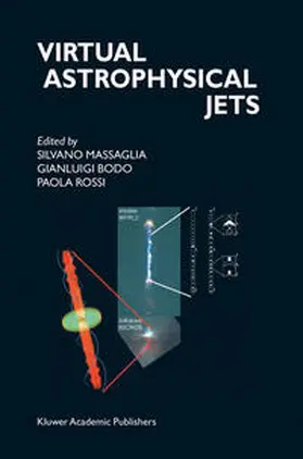 Massaglia / Bodo / Rossi |  Virtual Astrophysical Jets | eBook | Sack Fachmedien