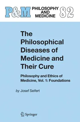 Seifert |  The Philosophical Diseases of Medicine and their Cure | Buch |  Sack Fachmedien