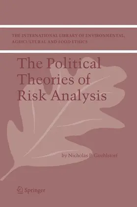 Guehlstorf |  The Political Theories of Risk Analysis | Buch |  Sack Fachmedien