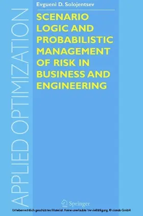 Solojentsev |  Scenario Logic and Probabilistic Management of Risk in Business and Engineering | eBook | Sack Fachmedien