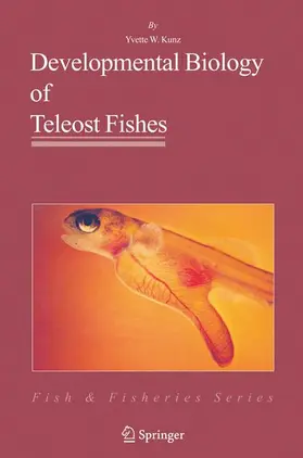 Kunz-Ramsay |  Developmental Biology of Teleost Fishes | Buch |  Sack Fachmedien