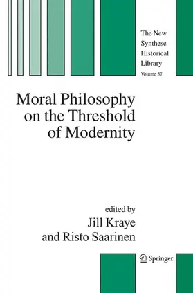 Kraye / Saarinen |  Moral Philosophy on the Threshold of Modernity | Buch |  Sack Fachmedien