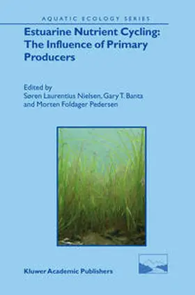 Nielsen / Banta / Pedersen | Estuarine Nutrient Cycling: The Influence of Primary Producers | E-Book | sack.de