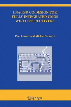 Leroux / Steyaert |  Lna-Esd Co-Design for Fully Integrated CMOS Wireless Receivers | Buch |  Sack Fachmedien