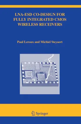 Leroux / Steyaert |  LNA-ESD Co-Design for Fully Integrated CMOS Wireless Receivers | eBook | Sack Fachmedien