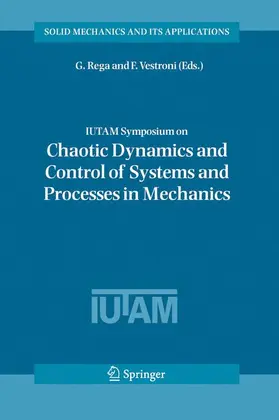 Vestroni / Rega |  IUTAM Symposium on Chaotic Dynamics and Control of Systems and Processes in Mechanics | Buch |  Sack Fachmedien